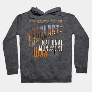 Grand Staircase Escalante National Monument Hoodie